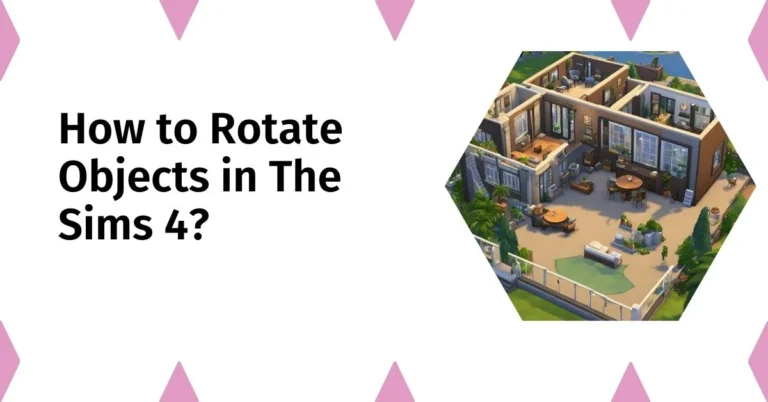 How to Rotate Objects in The Sims 4