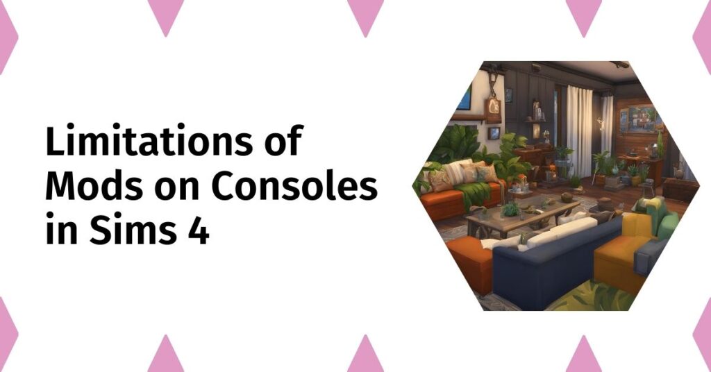 Limitations of Mods on Consoles in Sims 4