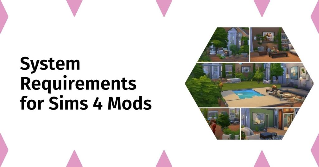 System Requirements for Sims 4 Mods